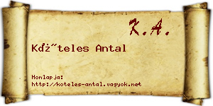 Köteles Antal névjegykártya